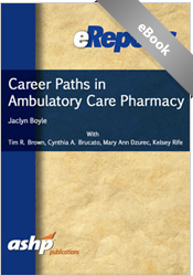 Career Paths in Ambulatory Care Pharmacy
